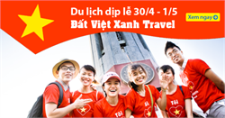 Tour Lễ 30/4 và 1/5: Vì sao du lịch trọn gói vẫn chiếm ưu thế?