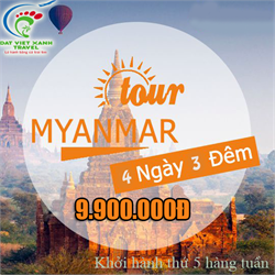 MYANMAR - VỀ MIỀN ĐẤT PHẬT LINH THIÊNG 2018