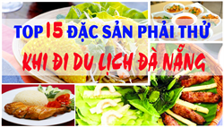 Top 15 đặc sản nhất định phải thử khi đến du lịch Đà Nẵng